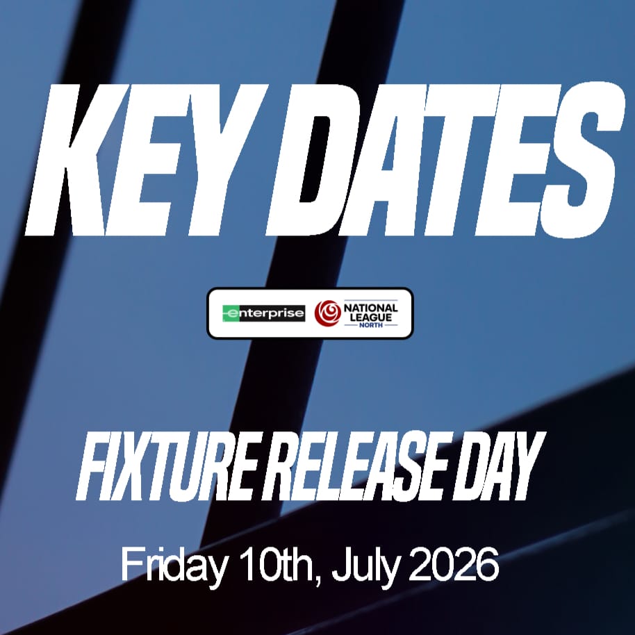 Enterprise National League North 2026/27: Key Dates Confirmed