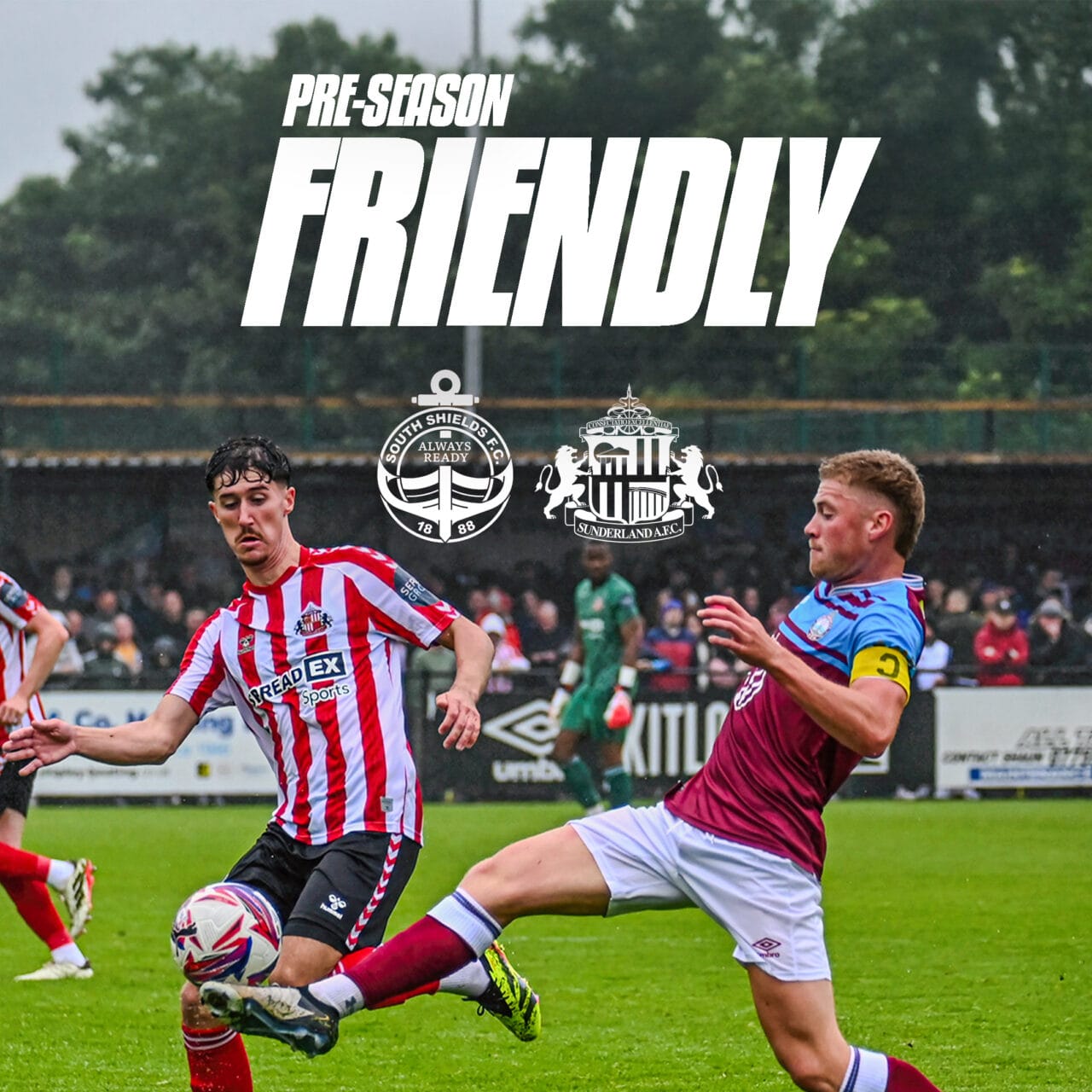 Pre-Season Friendly: Sunderland AFC (H)
